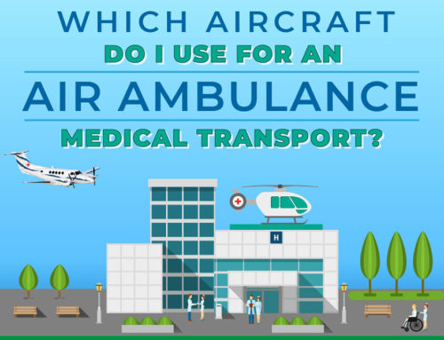 [Infographic] Which Medical Aircraft Do I Use for an Air Ambulance Medical Transport?
